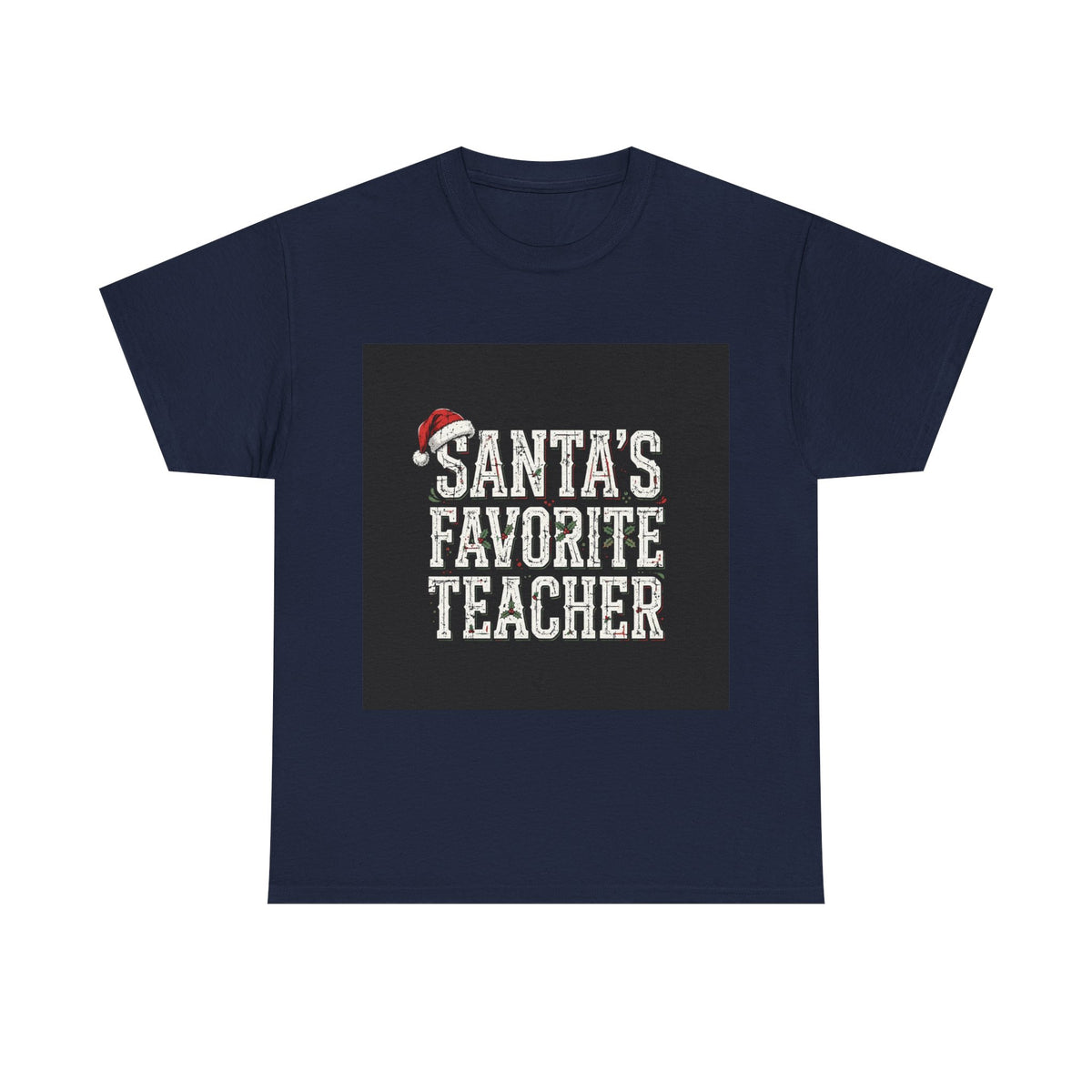 Shift & Soul - Santa's Favorite Teacher Tee