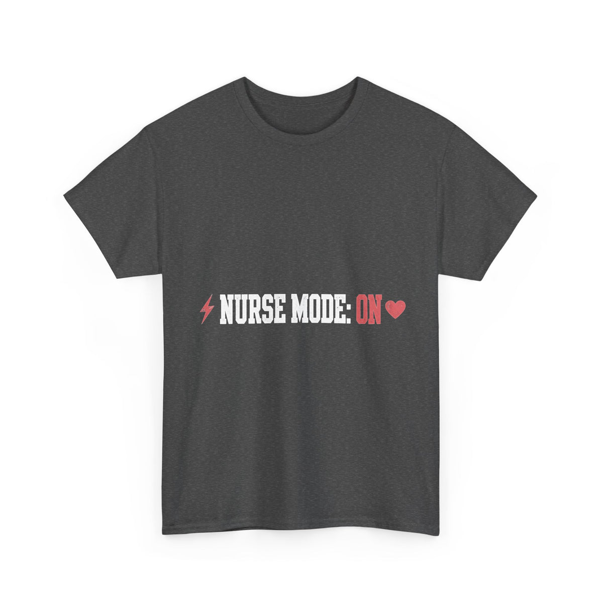 Nurse Mode On Funny Nurse T-Shirt