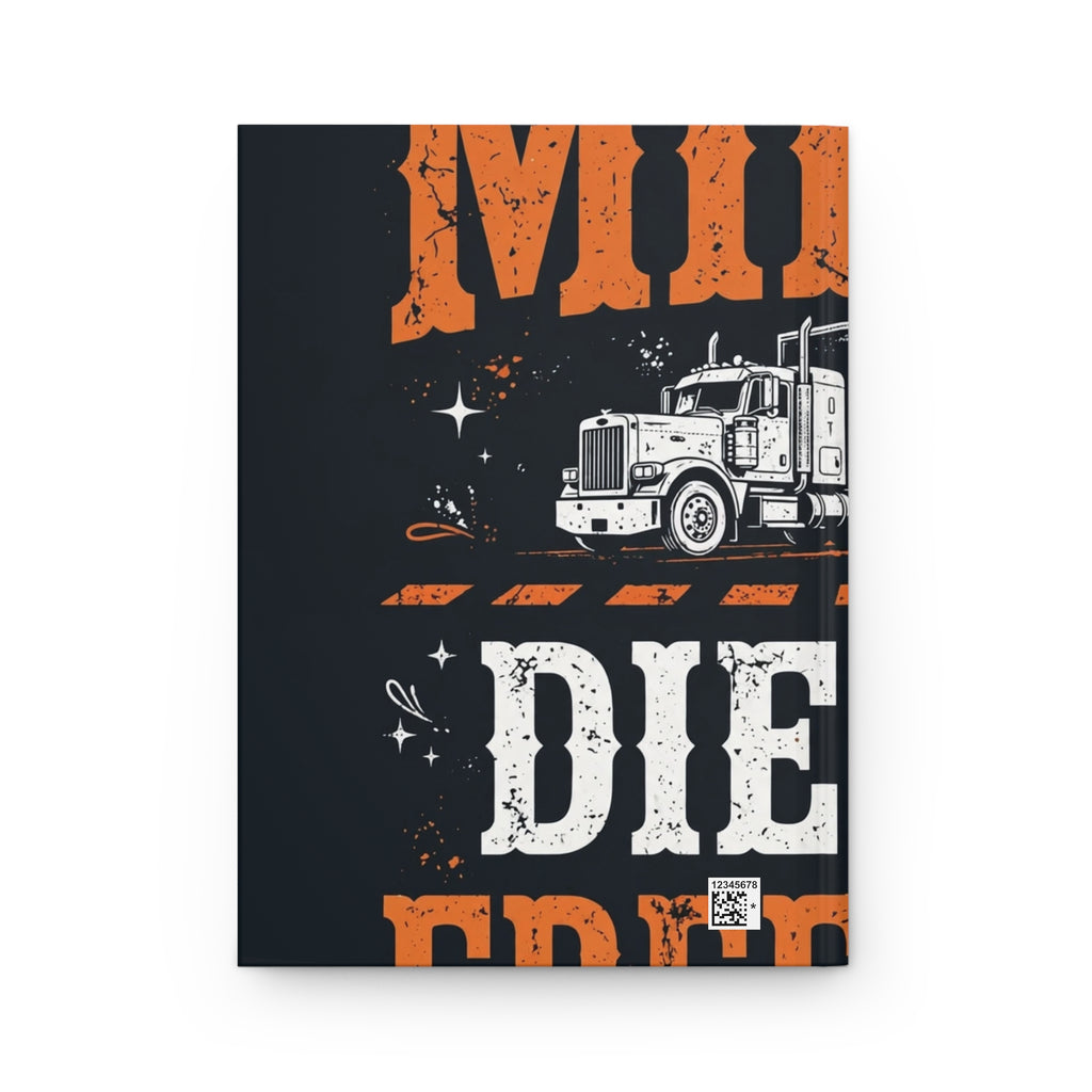 Miles Diesel Freedom Trucker Hardcover Journal