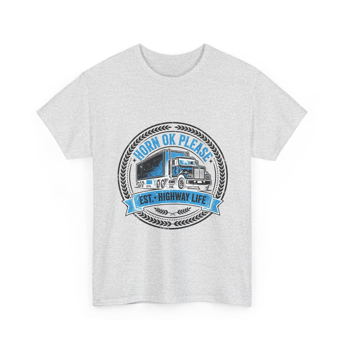 Horn Ok Please Funny Trucker T-Shirt - Light Colors