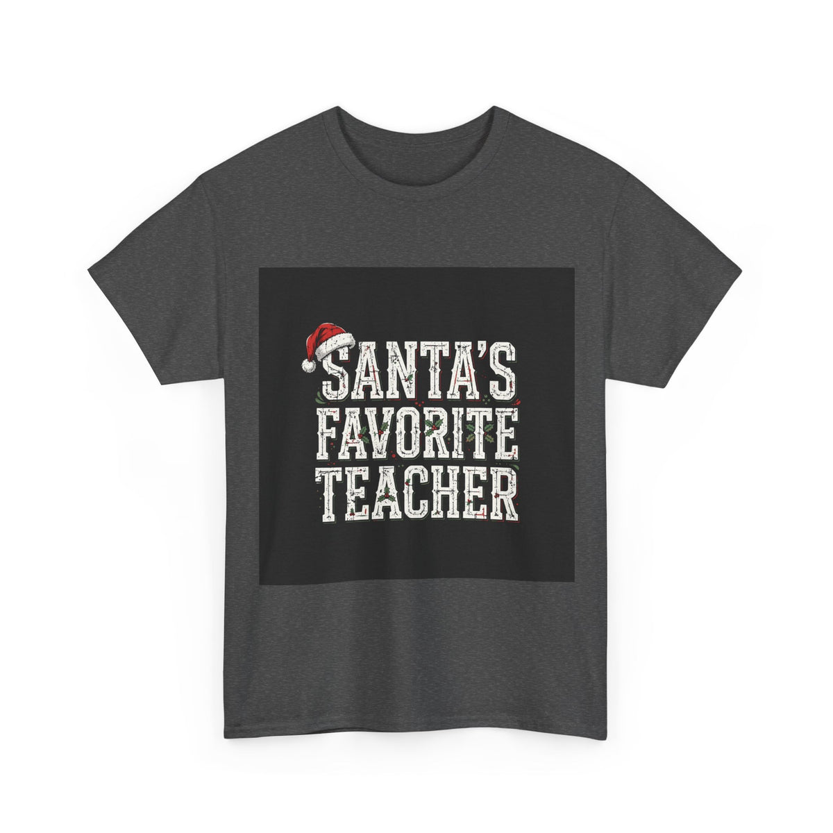 Shift & Soul - Santa's Favorite Teacher Tee