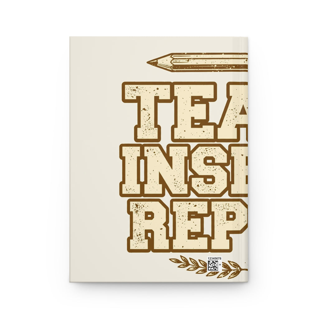 Teach Inspire Repeat Teacher Hardcover Journal