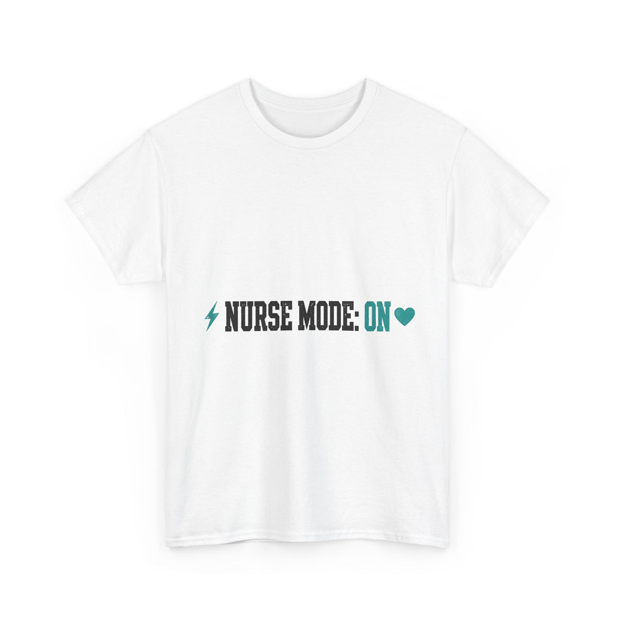 Nurse Mode On Funny T-Shirt - Light Colors
