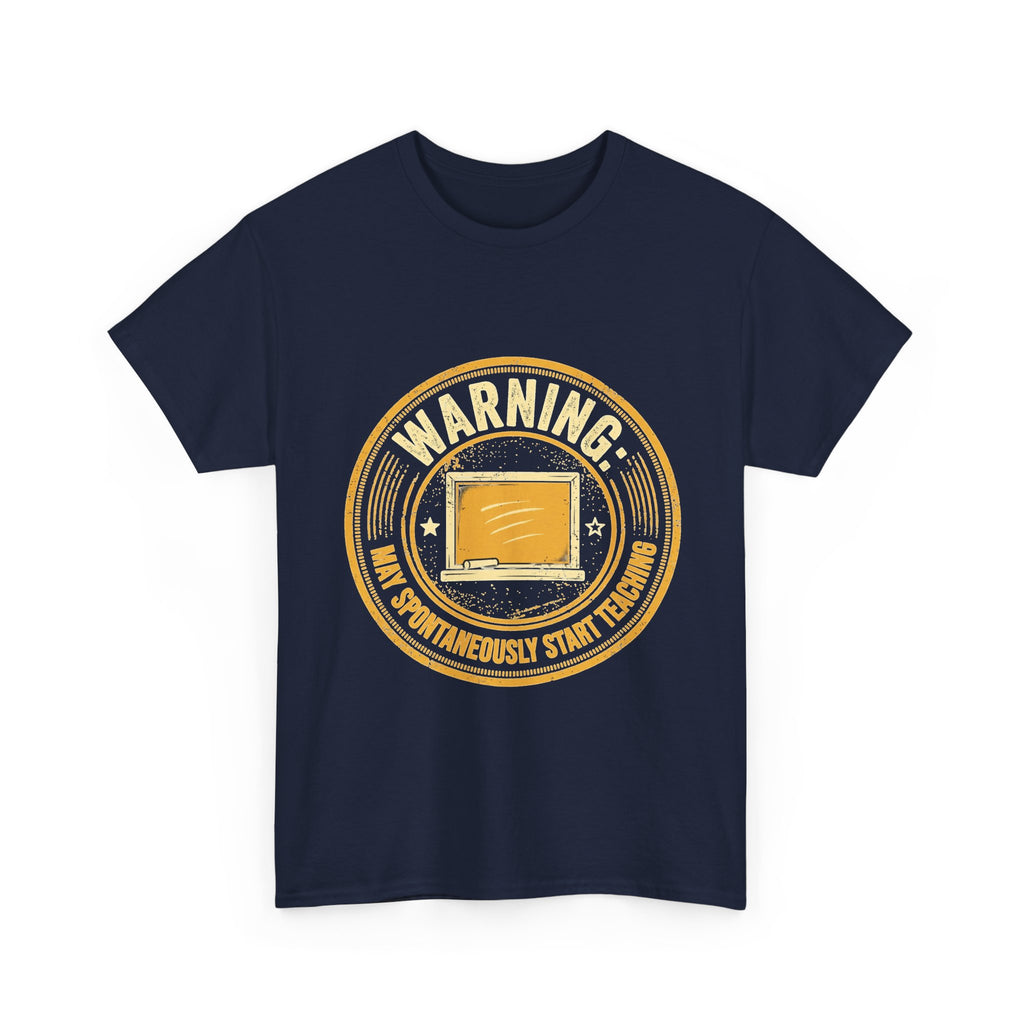 Funny Teacher Warning T-Shirt