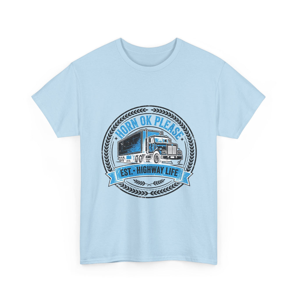 Horn Ok Please Funny Trucker T-Shirt - Light Colors
