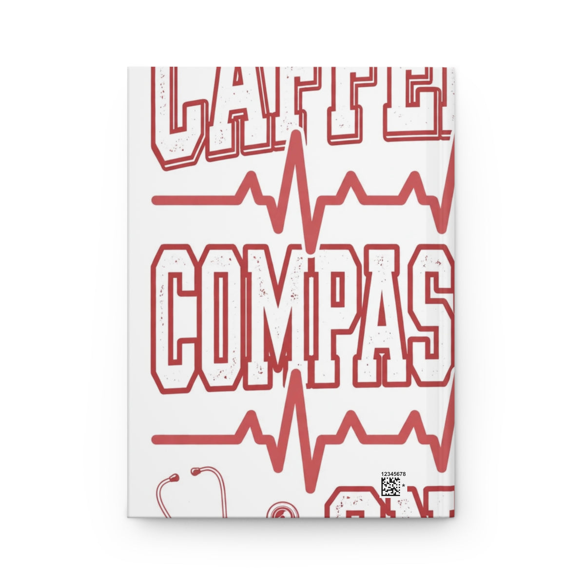 Caffeinated Compassionate On Call Nurse Hardcover Journal