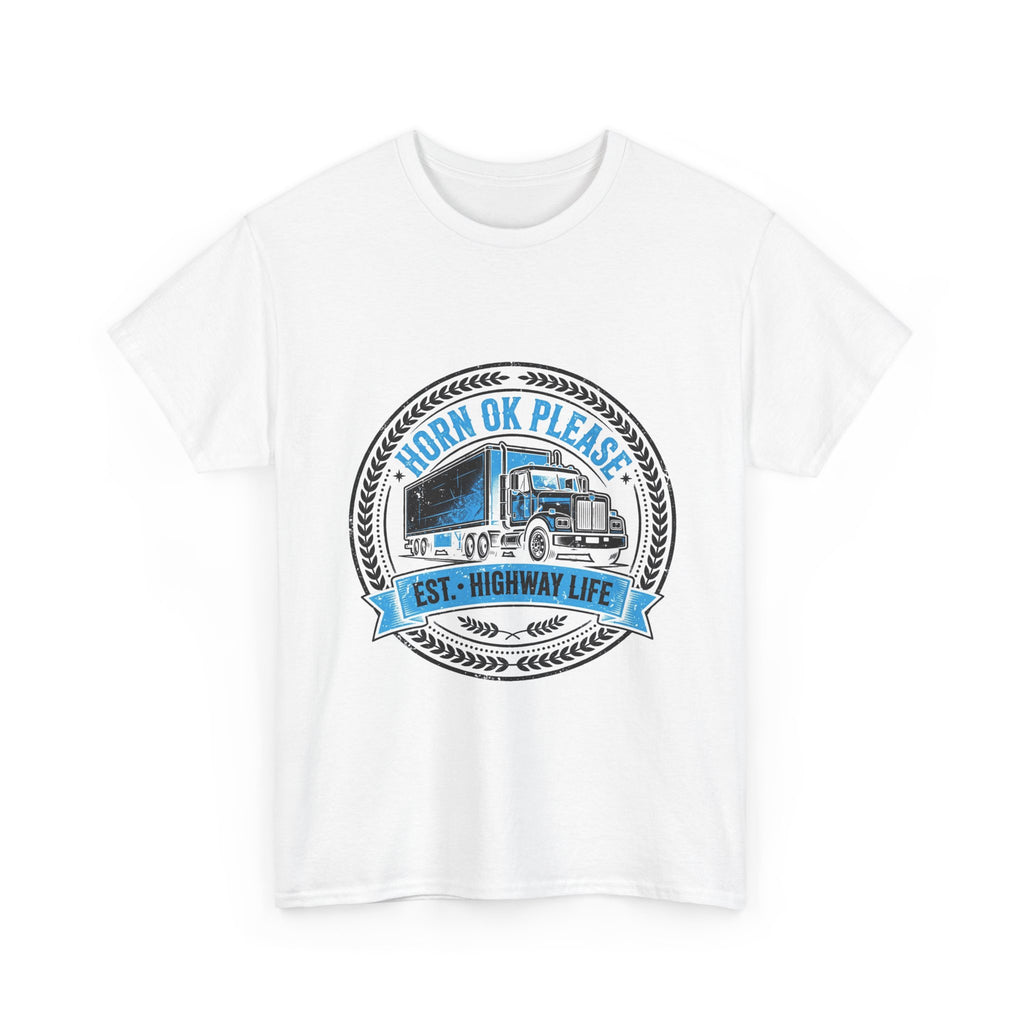 Horn Ok Please Funny Trucker T-Shirt - Light Colors