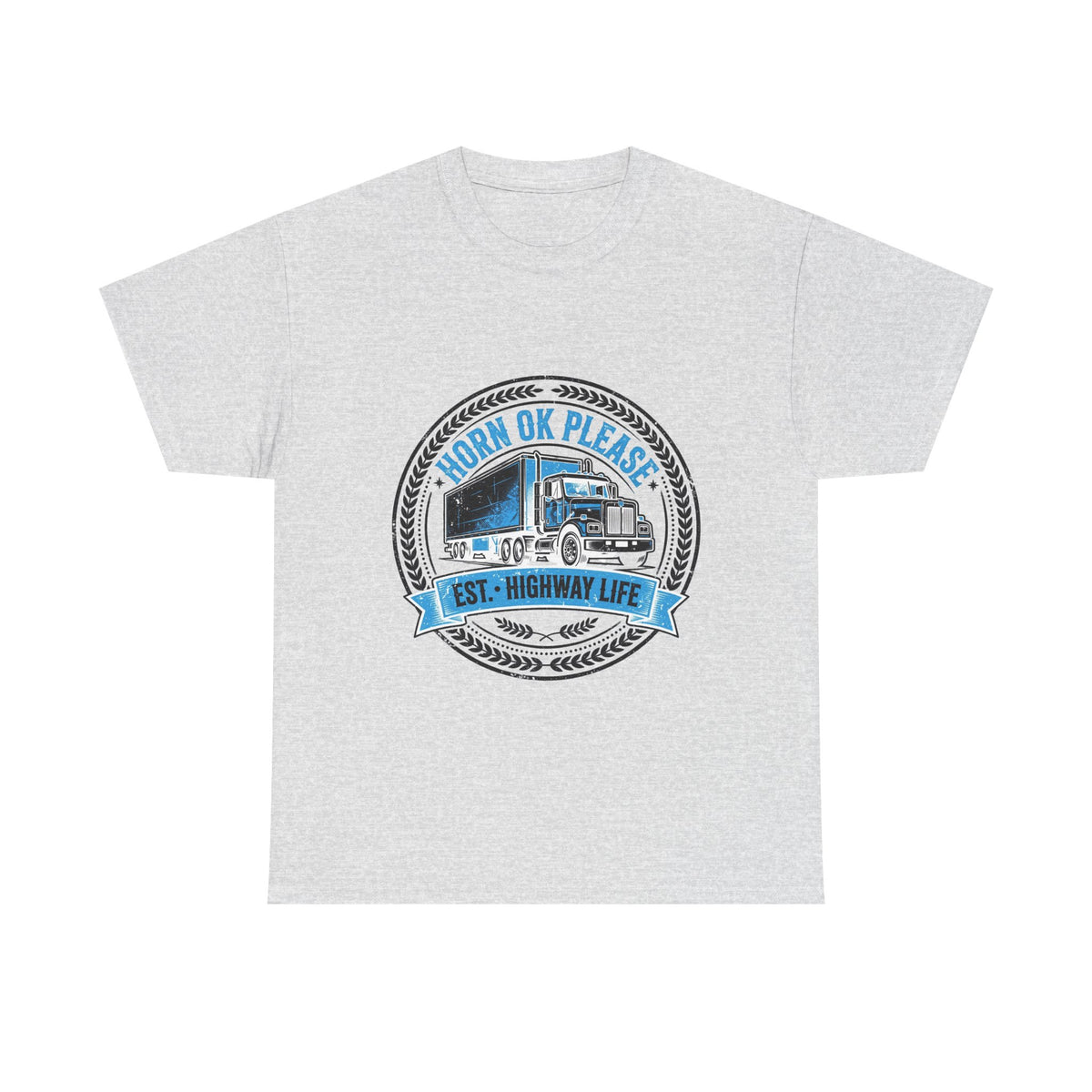 Horn Ok Please Funny Trucker T-Shirt - Light Colors