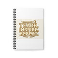 Teach Inspire Repeat Teacher Spiral Notebook