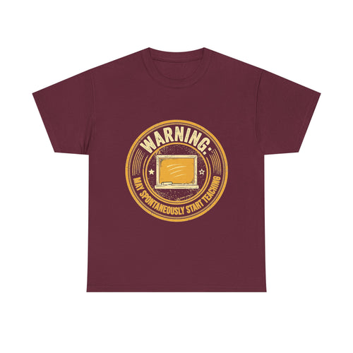 Funny Teacher Warning T-Shirt