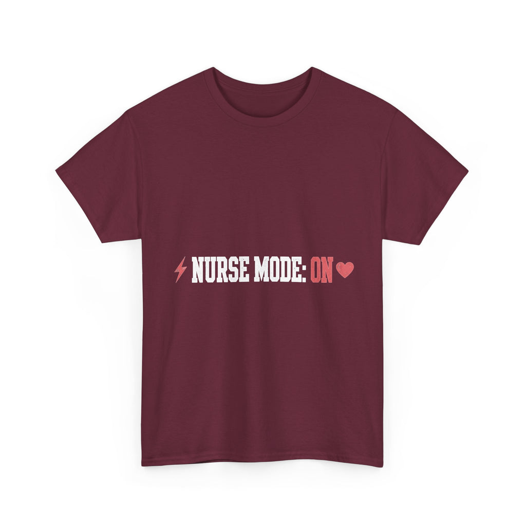 Nurse Mode On Funny Nurse T-Shirt